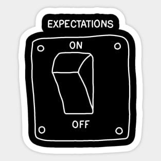 Expectations Sticker